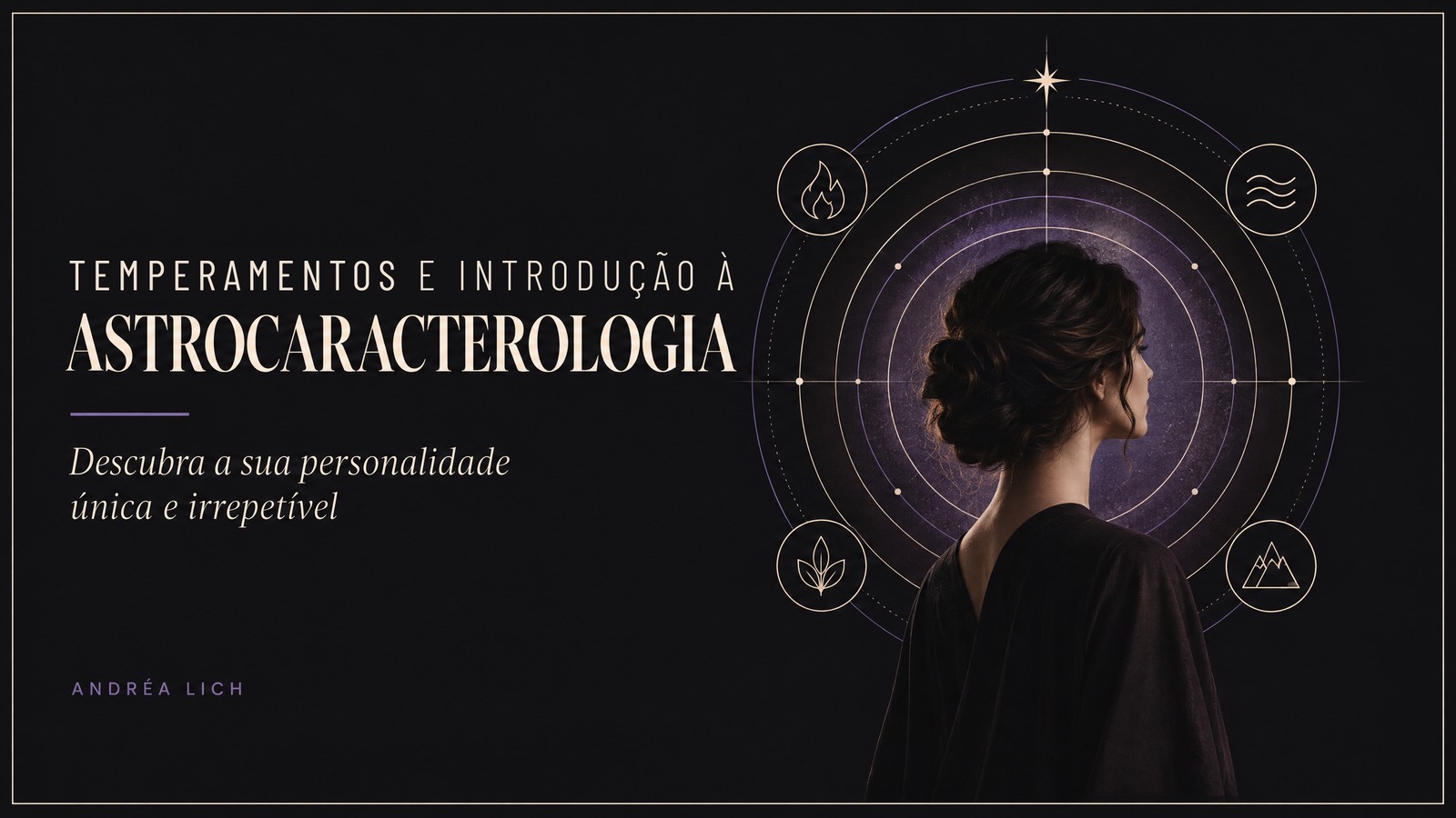 Temperamentos e introdução à astrocaracterologia